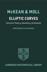 楕円曲線：関数理論、幾何、計算<br>Elliptic Curves : Function Theory, Geometry, Arithmetic (Cambridge Mathematical Library)