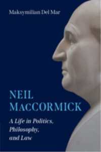 Neil MacCormick : A Life in Politics, Philosophy, and Law