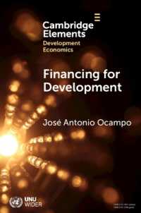 Financing for Development : The Global Agenda (Elements in Development Economics)