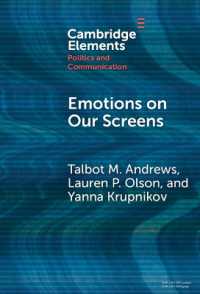Emotions on Our Screens (Elements in Politics and Communication)