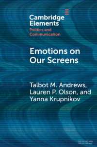 Emotions on Our Screens (Elements in Politics and Communication)