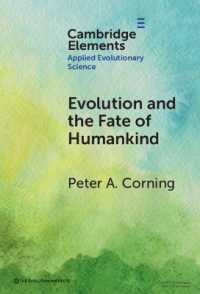 Evolution and the Fate of Humankind (Elements in Applied Evolutionary Science)
