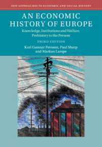 An Economic History of Europe : Knowledge, Institutions and Welfare, Prehistory to the Present (New Approaches to Economic and Social History) （3RD）