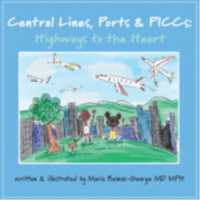 Central Lines, Ports and PICCs : Highways to the Heart (The Strength of My Scars)