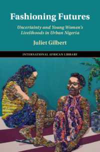 Fashioning Futures : Uncertainty and Young Women's Livelihoods in Urban Nigeria (The International African Library)