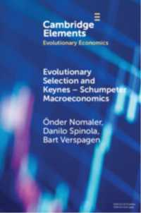 Evolutionary Selection and Keynes-Schumpeter Macroeconomics (Elements in Evolutionary Economics)