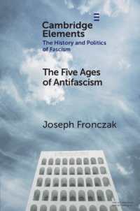 反ファシズムの5つの時代<br>The Five Ages of Antifascism (Elements in the History and Politics of Fascism)