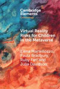 メタバースにおける子どものＶＲリスク：犯罪学の視点からの検討<br>Virtual Reality Risks for Children in the Metaverse : An Examination through Criminological Perspectives (Elements in Criminology)