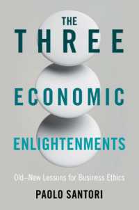 啓蒙時代の経済思想家に学ぶ経営倫理<br>The Three Economic Enlightenments : Old-New Lessons for Business Ethics