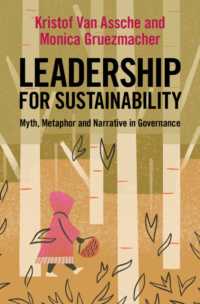 Leadership for Sustainability : Myth, Metaphor and Narrative in Governance