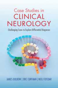 Case Studies in Clinical Neurology : Challenging Cases to Explore Differential Diagnoses