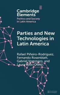 Parties and New Technologies in Latin America (Elements in Politics and Society in Latin America)