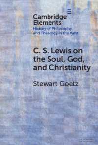 C. S. Lewis on the Soul, God, and Christianity (Elements in the History of Philosophy and Theology in the West)