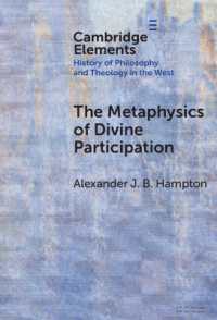 The Metaphysics of Divine Participation (Elements in the History of Philosophy and Theology in the West)