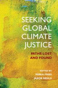 Seeking Global Climate Justice : Paths Lost and Found