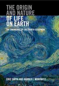 地球上の生命の起源と性質<br>The Origin and Nature of Life on Earth : The Emergence of the Fourth Geosphere