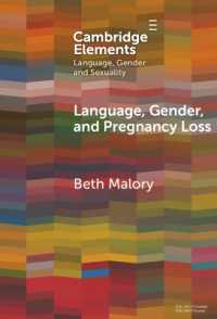 Language, Gender and Pregnancy Loss (Elements in Language, Gender and Sexuality)