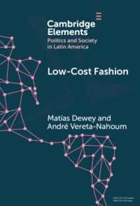 Low-Cost Fashion : The Political Economy of Garment Production and Distribution in Latin America (Elements in Politics and Society in Latin America)
