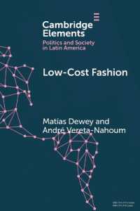 Low-Cost Fashion : The Political Economy of Garment Production and Distribution in Latin America (Elements in Politics and Society in Latin America)
