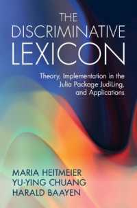 The Discriminative Lexicon : Theory, Implementation in the Julia Package JudiLing, and Applications