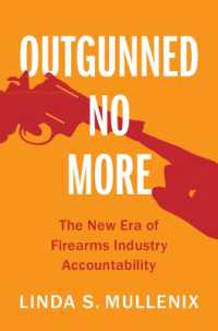 銃器産業の責任の新時代<br>Outgunned No More : The New Era of Firearms Industry Accountability
