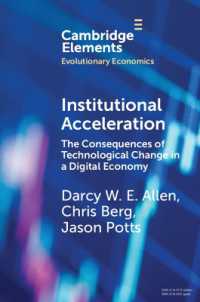 Institutional Acceleration : The Consequences of Technological Change in a Digital Economy (Elements in Evolutionary Economics)
