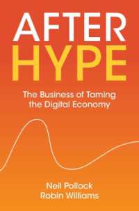 After Hype : The Business of Taming the Digital Economy