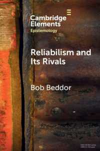 Reliabilism and its Rivals (Elements in Epistemology)