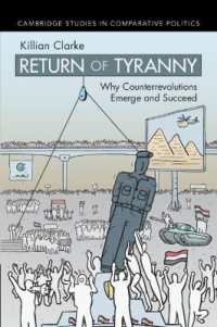 Return of Tyranny : Why Counterrevolutions Emerge and Succeed (Cambridge Studies in Comparative Politics)