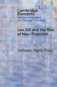 Leo XIII and the Rise of Neo-Thomism (Elements in the History of Philosophy and Theology in the West)