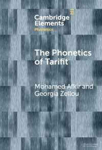 The Phonetics of Tarifit : Variation and Change in a Moroccan Amazigh Language (Elements in Phonetics)