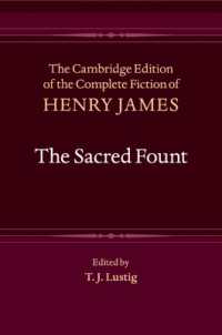 ケンブリッジ版　ヘンリー・ジェイムズ小説全集　第１６巻：『聖なる泉』<br>The Sacred Fount (The Cambridge Edition of the Complete Fiction of Henry James)