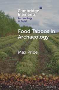 考古学における食のタブー<br>Food Taboos in Archaeology (Elements in the Archaeology of Food)