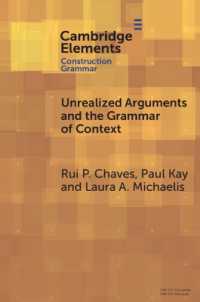Unrealized Arguments and the Grammar of Context (Elements in Construction Grammar)