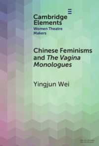 Chinese Feminisms and the Vagina Monologues (Elements in Women Theatre Makers)