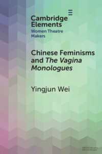 Chinese Feminisms and the Vagina Monologues (Elements in Women Theatre Makers)