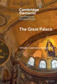 The Great Palace (Elements in the History of Constantinople)