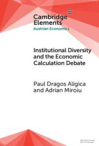 Institutional Diversity and the Economic Calculation Debate : The Feasibility Issue Revisited (Elements in Austrian Economics)