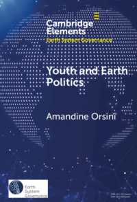 Youth and Earth Politics : From Misconceptions to Potential for Synergy (Elements in Earth System Governance)