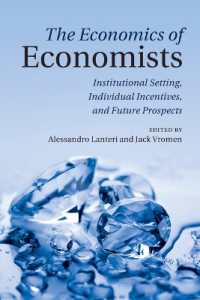 The Economics of Economists : Institutional Setting, Individual Incentives, and Future Prospects