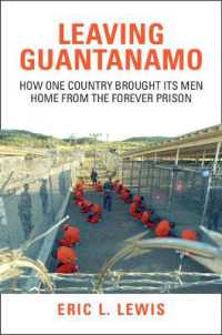 Leaving Guantanamo : How One Country Brought its Men Home from the Forever Prison
