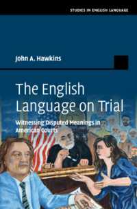 The English Language on Trial : Witnessing Disputed Meanings in American Courts (Studies in English Language)