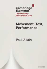 Movement, Text, Performance (Elements in Contemporary Performance Texts)