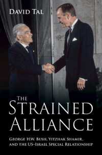 The Strained Alliance : George H. W. Bush, Yitzhak Shamir, and the US-Israel Special Relationship