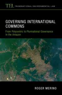 Governing International Commons : From Polycentric to Plurinational Governance in the Amazon (Transnational Environmental Law)