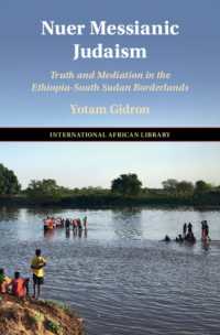 Nuer Messianic Judaism : Truth and Mediation in the Ethiopia-South Sudan Borderlands (The International African Library)
