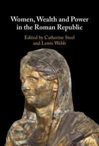 共和政ローマにおける女性、富、権力<br>Women, Wealth and Power in the Roman Republic