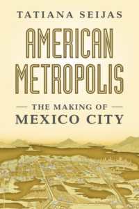 American Metropolis : The Making of Mexico City