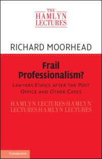 Frail Professionalism? : Lawyers Ethics after the Post Office and Other Cases (The Hamlyn Lectures)