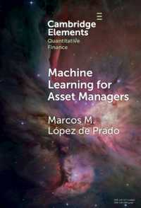 Machine Learning for Asset Managers (Elements in Quantitative Finance)